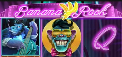 banana rock slots